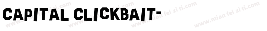 Capital Clickbait字体转换